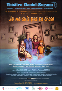 Affiche de la pièce de théâtre "Je ne suis pas ta chose" je ne suis pas ta chose de julien daillere
