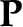 P